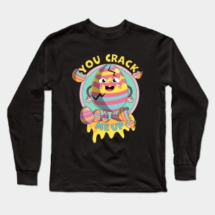 You Crack Me Up Funny Easter Day Egg Long Sleeve T-Shirt